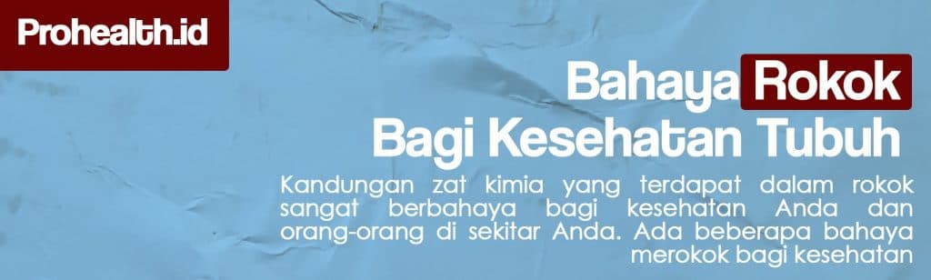 Bahaya Rokok bagi Kesehatan Tubuh