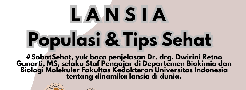 LANSIA: Populasi dan Tips Hidup Sehat