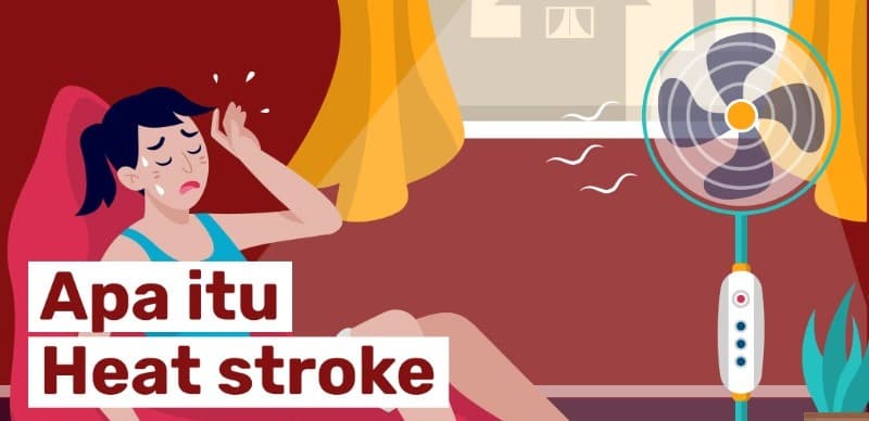 Jangan Abai, Kenali Heat Stroke